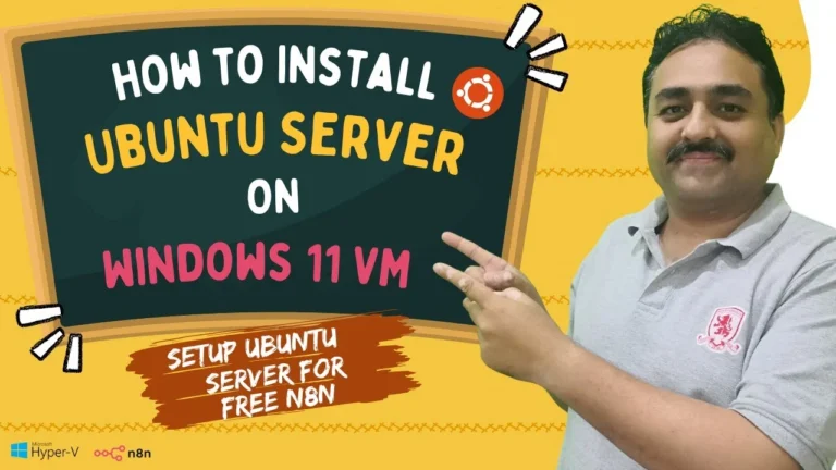 How to Install Ubuntu Server on a Windows 11 VM for n8n
